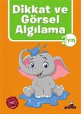 2 Yas Dikkat ve Görsel Algilama