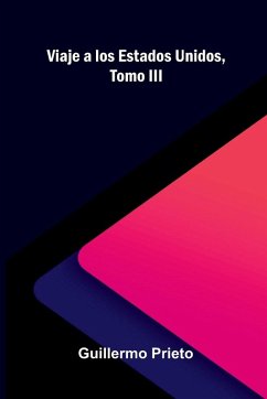 Cover Viaje A Los Estados Unidos, Tomo Iii