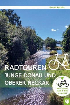 Radtouren Junge Donau und Oberer Neckar - Eckstein, Eva Radtouren Junge Donau und Oberer Neckar - Eckstein, Eva