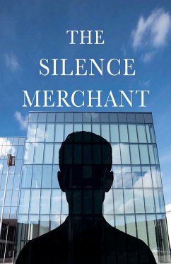 The Silence Merchant - Morosanu, Ionut The Silence Merchant - Morosanu, Ionut