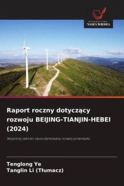 Cover Raport roczny dotycz¿cy rozwoju BEIJING-TIANJIN-HEBEI (2024)