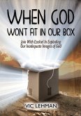 When God Won't Fit in Our Box