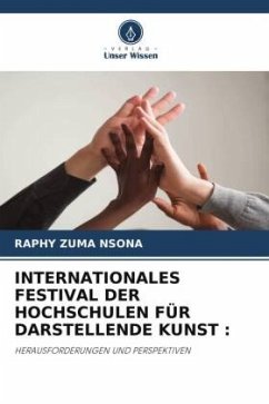 Cover INTERNATIONALES FESTIVAL DER HOCHSCHULEN FÜR DARSTELLENDE KUNST :