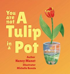 Cover You Are Not A Tulip In a Pot