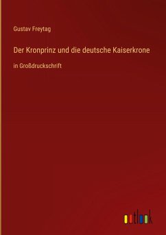 Cover Der Kronprinz und die deutsche Kaiserkrone