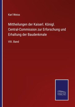 Cover Mittheilungen der Kaiserl. Königl. Central-Commission zur Erforschung und Erhaltung der Baudenkmale