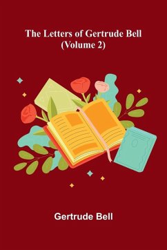 Cover The Letters Of Gertrude Bell (Volume 2)