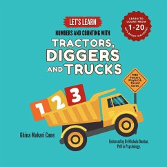 Let's Learn Numbers and Counting with Tractors, Diggers and Trucks - Makari Cane, Ghina