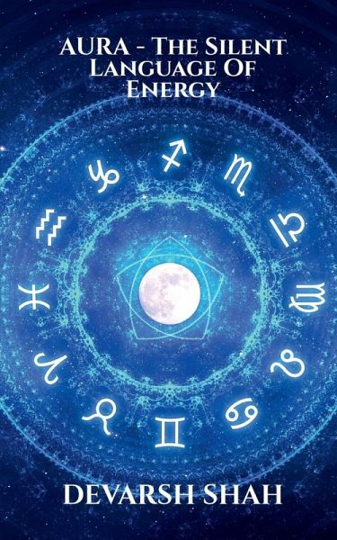 Aura - The Silent Language of Energy Aura - The Silent Language of Energy