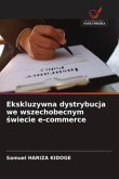 Ekskluzywna dystrybucja we wszechobecnym ¿wiecie e-commerce