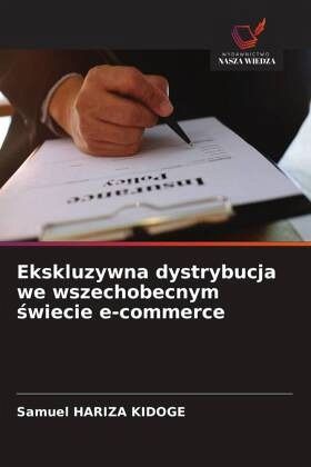Ekskluzywna dystrybucja we wszechobecnym ¿wiecie e-commerce Ekskluzywna dystrybucja we wszechobecnym ¿wiecie e-commerce