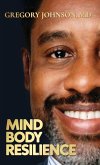 Mind, Body, Resilience