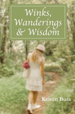 Winks, Wanderings & Wisdom - Bura, Kristin