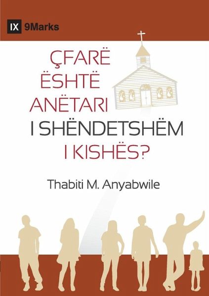 What Is a Healthy Church Member? / ÇFARË ËSHTË ANËTARI I SHËNDETSHËM I KISHËS?