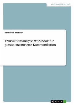 Cover Transaktionsanalyse. Workbook für personenzentrierte Kommunikation