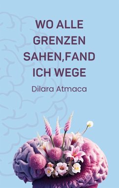 Cover Wo Alle Grenzen sahen, fand ich Wege