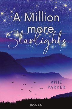 A Million More Starlights - Parker, Anie