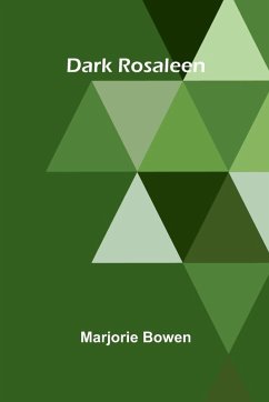 Dark Rosaleen - Bowen, Marjorie