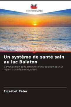 Un système de santé sain au lac Balaton - Péter, Erzsébet