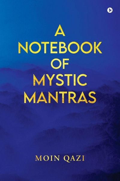 A Notebook Of Mystic Mantras A Notebook Of Mystic Mantras