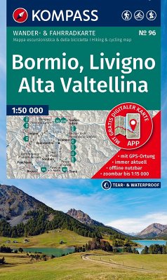 KOMPASS Wanderkarte 96 Bormio, Livigno, Alta Valtellina 1:50.000 KOMPASS Wanderkarte 96 Bormio, Livigno, Alta Valtellina 1:50.000