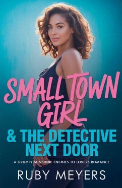Small Town Girl & The Detective Next Door - Meyers, Ruby