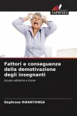 Fattori e conseguenze della demotivazione degli insegnanti