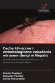 Cechy kliniczne i entomologiczne zaka¿enia wirusem dengi w Nepalu