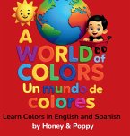 A World of Colores - Un Mundo de Colores A World of Colores - Un Mundo de Colores