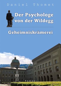 Der Psychologe von der Wildegg - Thomet, Daniel