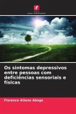Os sintomas depressivos entre pessoas com deficiências sensoriais e físicas