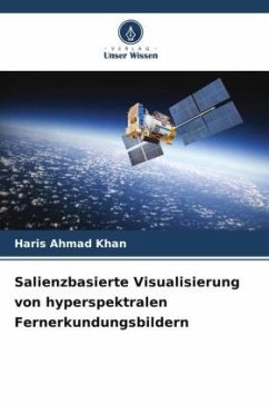 Cover Salienzbasierte Visualisierung von hyperspektralen Fernerkundungsbildern