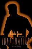 Infatuation - Book Four - Part Two