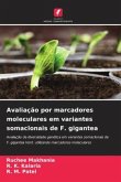 Avaliação por marcadores moleculares em variantes somaclonais de F. gigantea