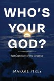 Whose Your God?