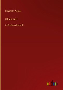 Glück auf! - Werner, Elisabeth