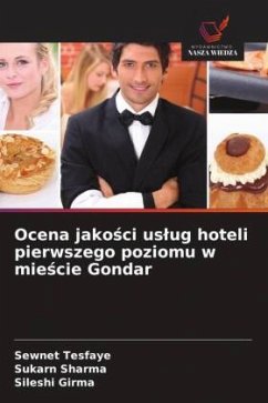 Cover Ocena jako¿ci us¿ug hoteli pierwszego poziomu w mie¿cie Gondar