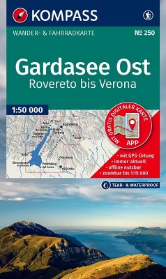 KOMPASS Wanderkarte 250 Gardasee Ost, Rovereto bis Verona 1:50.000 KOMPASS Wanderkarte 250 Gardasee Ost, Rovereto bis Verona 1:50.000