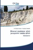 Mineral moddalar olish jarayonini tadqiq qilish Mineral moddalar olish jarayonini tadqiq qilish