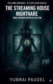 The Streaming House Nightmare