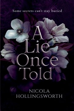 A Lie Once Told - Hollingsworth, Nicola A Lie Once Told - Hollingsworth, Nicola