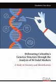 Delineating Colombia's Genetics Structure through the Analysis of 84 Indel Markers