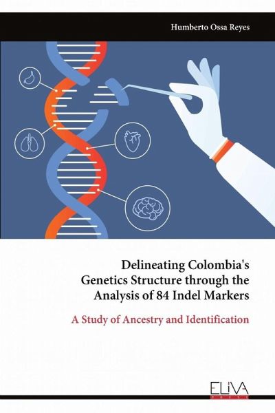 Delineating Colombia's Genetics Structure through the Analysis of 84 Indel Markers Delineating Colombia's Genetics Structure through the Analysis of 84 Indel Markers