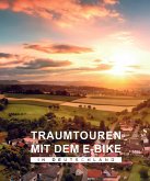 BVA Traumtouren mit dem E-Bike in Deutschland BVA Traumtouren mit dem E-Bike in Deutschland