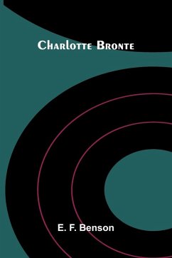 Charlotte Bronte - F Benson, E.