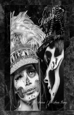 Cover Even In Death, We Love (A Poem in Story)