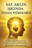 Saf Akl&#305;n I&#351;&#305;&#287;&#305;nda &#304;nsan Psikolojisi