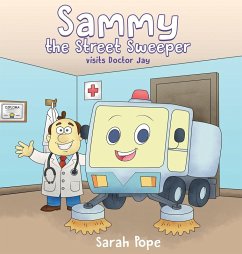 Cover Sammy the street sweeper visits Doctor Jay
