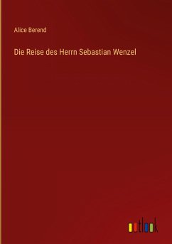 Cover Die Reise des Herrn Sebastian Wenzel