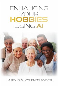 Cover Enhancing Your Hobbies Using AI